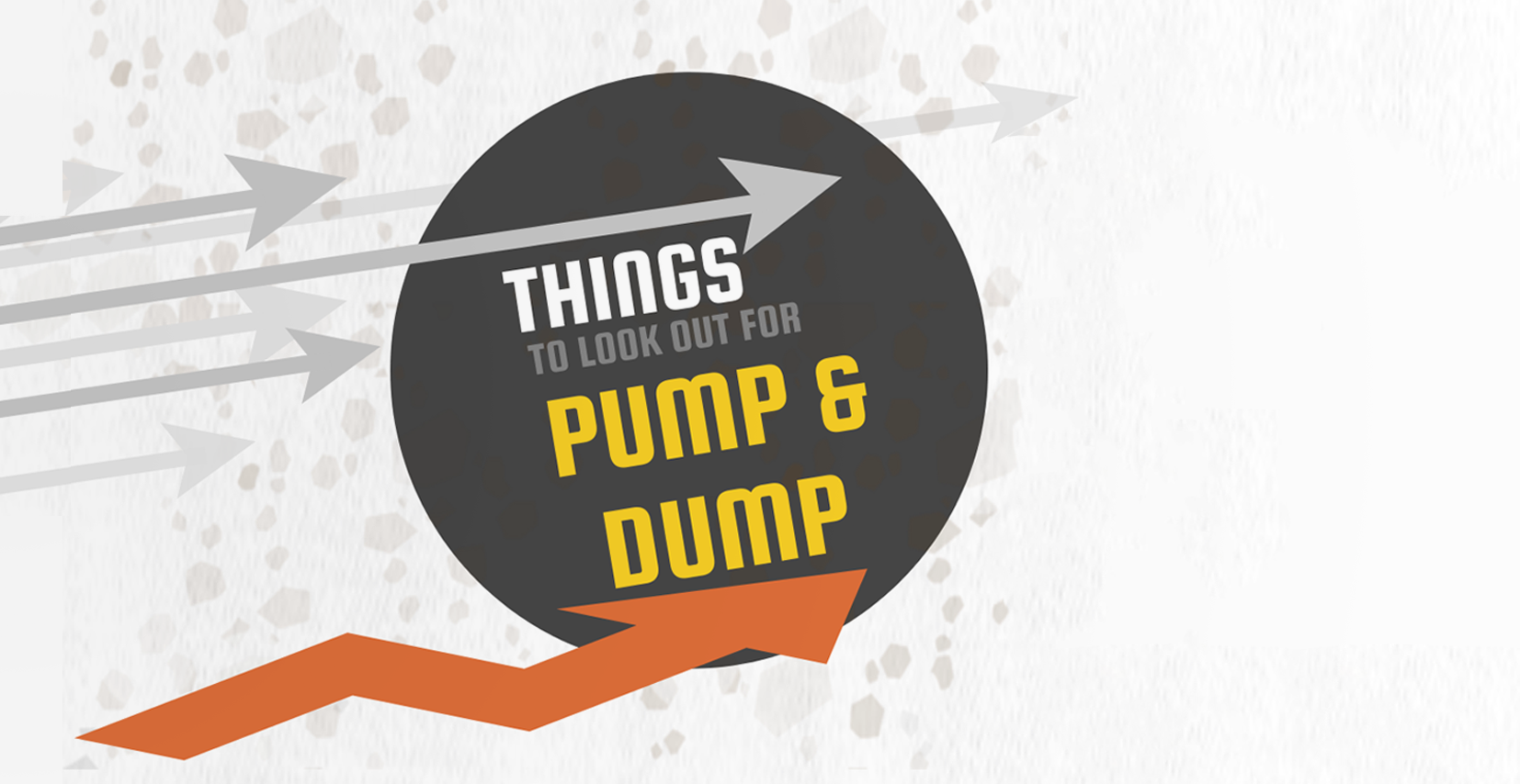 Things to look out for in Pump and Dump